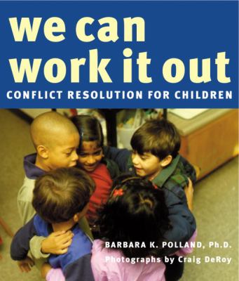 We can work it out : Conflict resolution for children