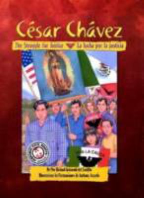 Cesar Chavez : La lucha por la justicia