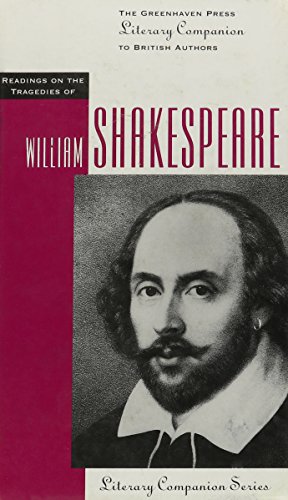 Readings on the tragedies of William Shakespeare