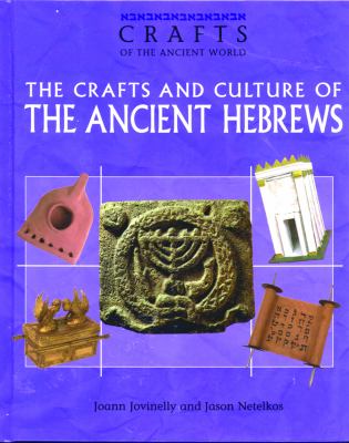 The crafts and culture of the ancient Hebrews