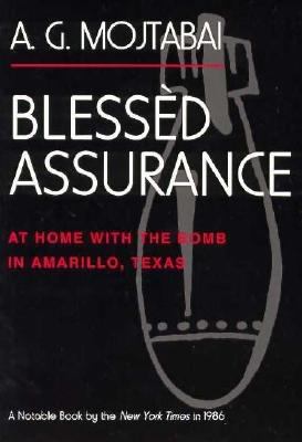 Blessèd assurance : at home with the bomb in Amarillo, Texas