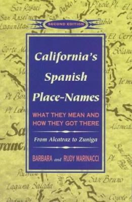 California's Spanish place-names : what they mean and how they got there