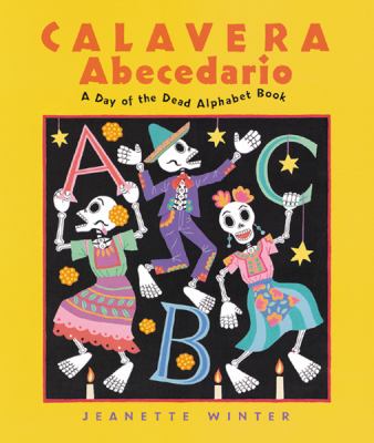 Calavera abecedario : A Day of the Dead alphabet book