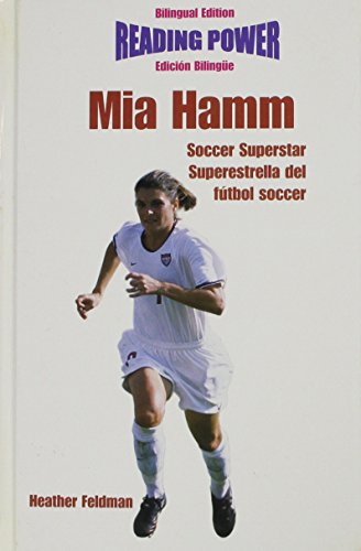 Mia Hamm : Soccer superstar/Superestrella del futbol soccer