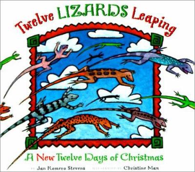 Twelve lizards leaping : a new Twelve days of Christmas