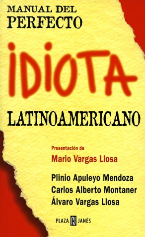 Manual del perfecto idiota latinoamericano