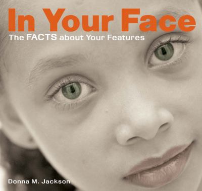 In your face : The facts about your features