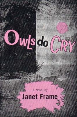 Owls do cry : a novel