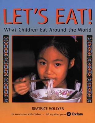 Let's eat! : What children eat around the world