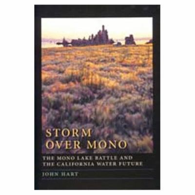 Storm over Mono : the Mono Lake battle and the California water future