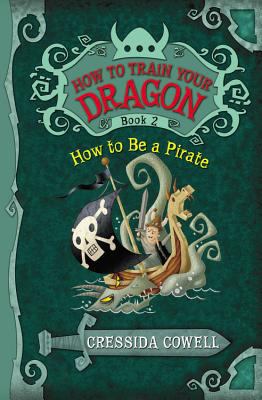 How to be a pirate : by Hiccup Horrendous Haddock III