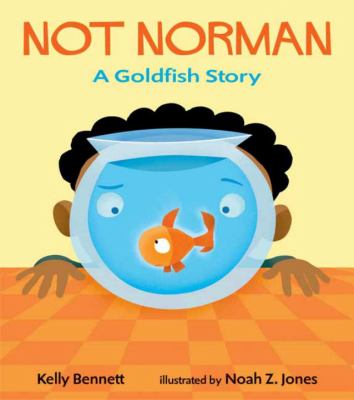 Not Norman : A goldfish story