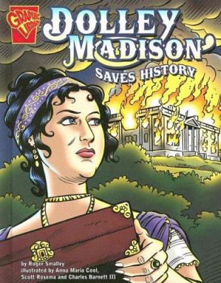 Dolly Madison saves history