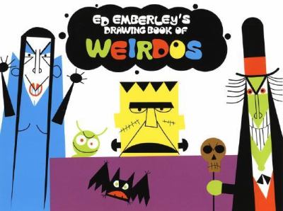 Ed Emberley's drawing book of weirdos.