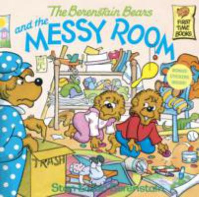 The Berenstain Bears and the messy room