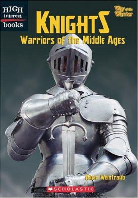 Knights : Warriors of the middle ages