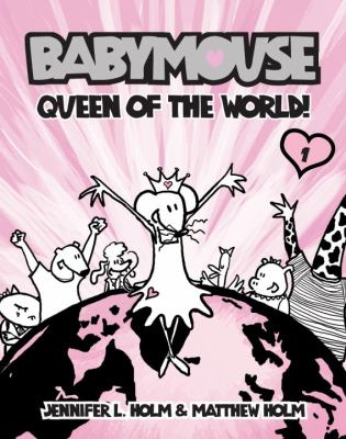 Babymouse : Queen of the world