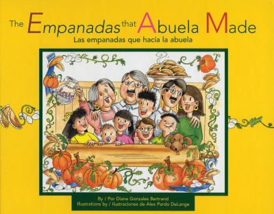 The empanadas that abuela made : Las empanadas que hacia la abuela