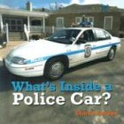 What's inside a police car?
