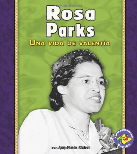 Rosa Parks : una vida de valentia