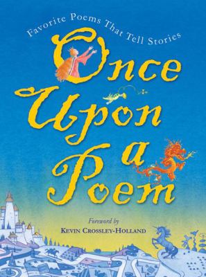 Once upon a poem : Favorite poems that tell a story