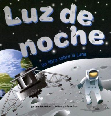 Luz de noche : un libro sobre la luna