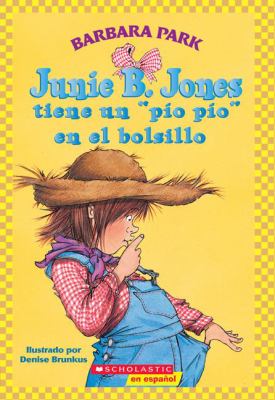 Junie B. Jones tiene un "pio pio" en el bolsillo