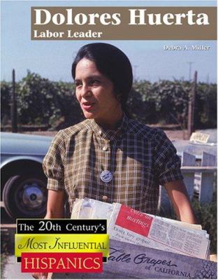 Dolores Huerta : labor leader /.