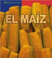 El maiz