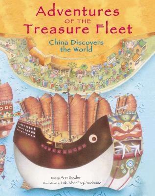 Adventures of the treasure fleet : China discovers the world