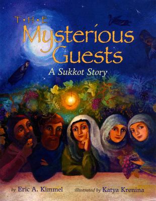 The mysterious guests : a Sukkoth story