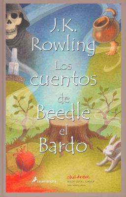 Los cuentos de Beedle el Bardo : traducido de la runas por Hermione