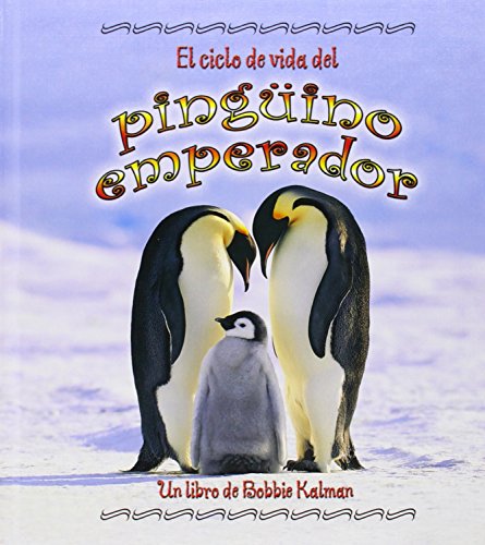 El ciclo de vida del pinguino emperador