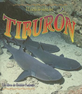 El ciclo de vida del tiburon