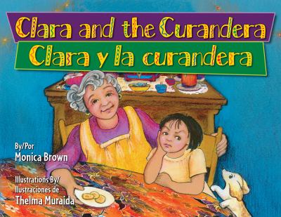 Clara and the curandera/Clara y la curandera