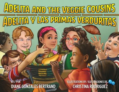 Adelita and the veggie cousins/Adelita ye las primas verduritas