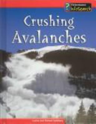 Crushing avalanches