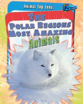 The polar regions' most amazing animals