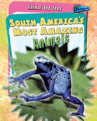 South America's most amazing animals