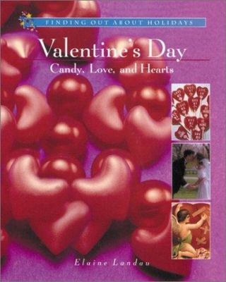 Valentine's Day : candy, love, and hearts