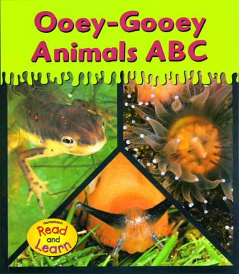 Ooey-gooey animals ABC