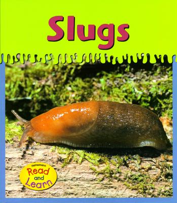 Slugs