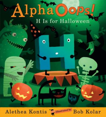 Alpha oops! : H is for Halloween