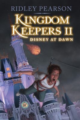 Kingdom keepers II : Disney at dawn