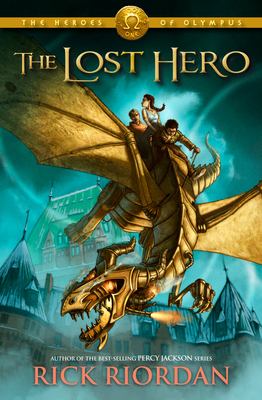 The heroes of Olympus : The lost hero, book one