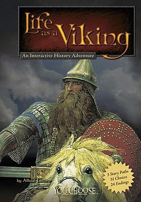 Life as a Viking : an interactive history adventure