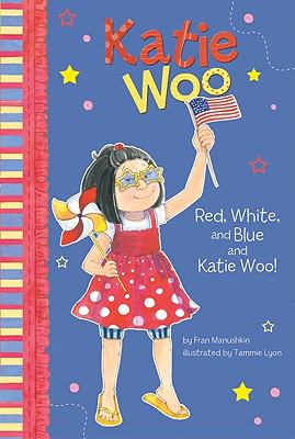 Red, white, and blue and Katie Woo