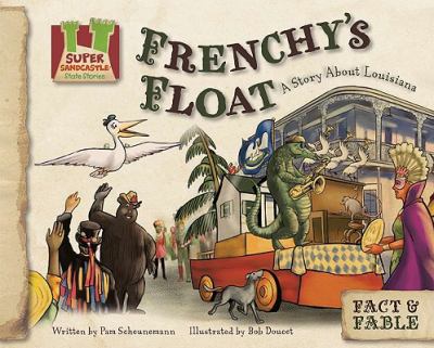 Frency's float : a story about Louisiana