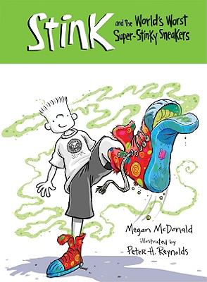 Stink and the world's worst super-stinky-sneakers