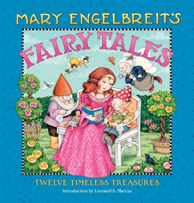 Mary Englebreit's fairy tales : twelve timeless treasures